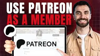 How to Use Patreon as a Member (Patreon Tutorial for Beginner)