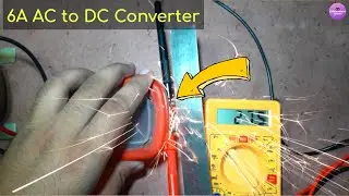 6A AC to DC converter || BRIDGE RECTIFIER