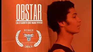 Obstar (ou O Garoto Que Nada Viveu) | curta-metragem