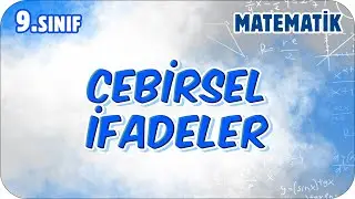 Cebirsel İfadeler  | 9.Sınıf Matematik 