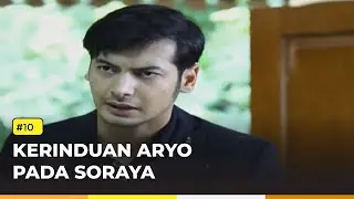 Aryo Sangat Rindu Sama Soraya! | Cinta Yang Abadi ANTV | Eps 10