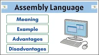 What is Assembly Language | Meaning | Example | Advantages | Disadvantages || Student Notes ||