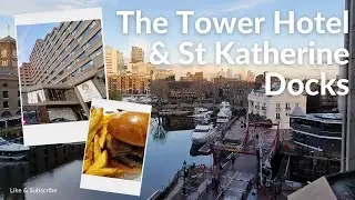 The Tower Hotel London & St Katherine Docks