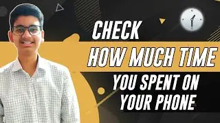 How to check how much Time you spend on your Phone in a Day? (New Way 2022) | Full Analytics!