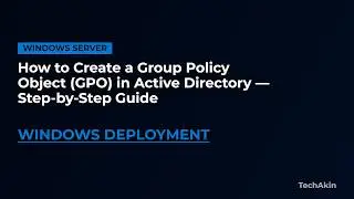Active Directory - Create Group Policy Object
