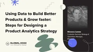 Using Data to Build Better Products & Grow faster Steps for Designing a Product Analytics Strategy