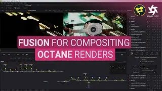Compositing Octane Renders Using Fusion | ACES Workflow | Tutorial #199