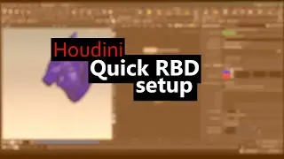 Houdini In 5 Minutes - Quick RBD setup
