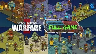Dead Ahead: Zombie Warfare - Full Game / 142 OG Missions Complete ⭐⭐⭐ F2P DAZW