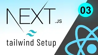 Next.js Tutorial #3 - Setting up Tailwind CSS in a Next.js