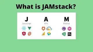What is JAMstack? I JAMstack Explained in 8 Minutes