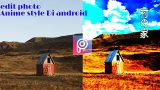 Tutorial edit foto anime style di android || PicsArt tutorial