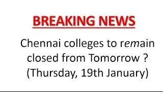 Chennai colleges to remain closed