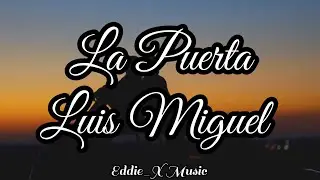 La Puerta - Luis Miguel - Letra