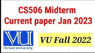 CS506 current midterm exams | CS506 Midterm Exams preparation fall 2022