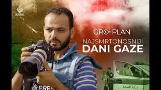 Moram pokazati svijetu šta Izrael radi u Gazi | Gro-plan