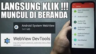 LANGSUNG KLIK SETINGAN SISTEM INI ! CARA MENAMPILKAN SETINGAN ANDROID SYSTEM WEBVIEW SECARA LANGSUNG