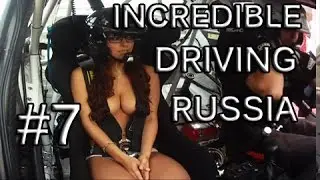 #7 Incredible Driving in Russia! GIRL FAILS! | AmazingRussia Car Crashes