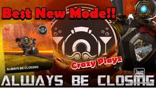 Always be Closing Is Absolute Chaos!!! Apex Legends New Mode