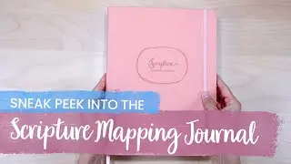 Sneak Peek Into the Scripture Mapping Journal!