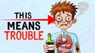 If You See ANY of These 10 signs stop drinking NOW