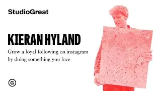 Kieran Hyland: Grow a loyal following on instagram by doing something you love