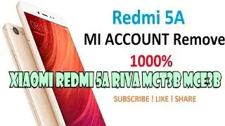 Xiaomi Redmi 5A Riva MCT3B MCE3B Unlock Micloud Mi Account