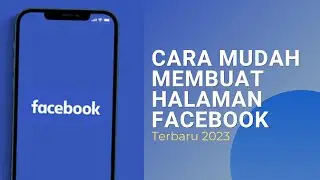 Cara Membuat Halaman Facebook Terbaru