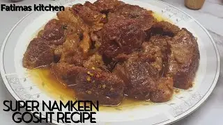 Namkeen Gosht Recipe By Fatimas Kitchen |  نمکین گوشت بنانے کا صحیح اور آسان طریقہ | Easy Method |