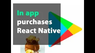 In app purchases in React Native (Android)