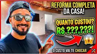 QUANTO CUSTA REFORMAR UMA CASA INTEIRA HOJE EM DIA?