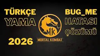 Mortal Kombat 11 Türkçe Yama + Bug Me Hatası Çözümü (Steam) 2026