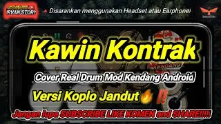 Kawin Kontrak - Cover Real Drum Mod Kendang Android || Versi Koplo Jandut🔥‼️