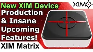 XIM Matrix Info Drop - Production Updates & Insane Upcoming Post-Launch Features!