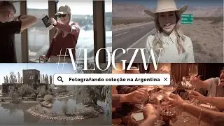 #ZWVLOG | Dia 1: Fotografando nova coleção em Mendoza.