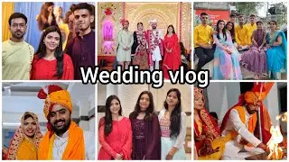 Behen ki shaadi | ALL FUNCTIONS VLOG - dance, mata pujan, haldi, sangeet , engagement, baraat