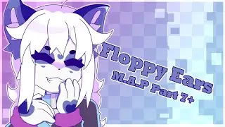 FLOPPY EARS // M.A.P. Part 6