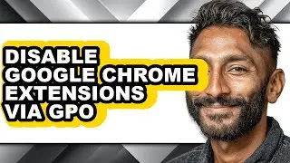 How to Disable Google Chrome Extensions via Gpo - Easy Guide