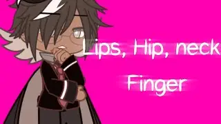 Lips, Hip, Neck, Finger // Meme // Crk // Ft. Espresso Cookie // Cringe