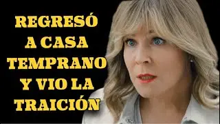 REGRESÓ A CASA TEMPRANO Y VIO LA TRAICIÓN | HORA DEL CAMBIO | Misterio - Series y novelas