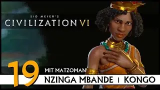 CIVILIZATION VI: Matzoman plays Nzinga Mbande - Congo (19) | Deity [German]