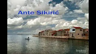 Ante Sikirić- Mojih skarsi 9 godin