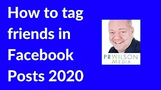 How to tag friends in facebook posts 2020