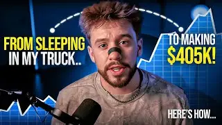 I slept in my truck, then made $405,000...