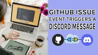 GitHub issue event triggers a Discord message