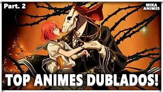 TOP MELHORES ANIMES DUBLADOS, QUE TALVEZ VOCÊ NÃO CONHEÇA (PARTE 2)