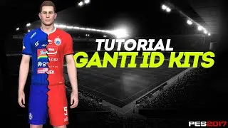 PES 2017 - Tutorial Ganti ID Kits