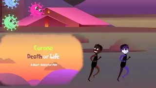 Corona Death or Life  I  A short Animated Film