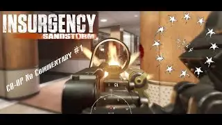 Insurgency: Sandstorm| Co-op Gameplay: Check Point Episode: 1| NO COMMENTARY! 12/08/2022