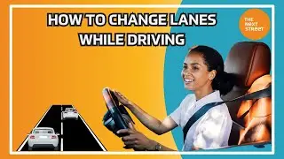 How to Change Lanes While Driving